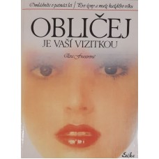 Eva Fraser - Obličej je vaší vizitkou